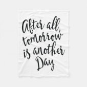 After All Tomorrow Is Another Day Motivational _1 Fleece Deken (Voorkant)