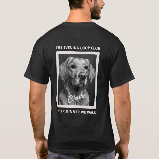 After Dinner We Walk Dog Lover Custom Photo T-shirt (Achterkant)