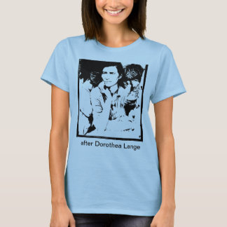 after Dorothea Lange T-shirt