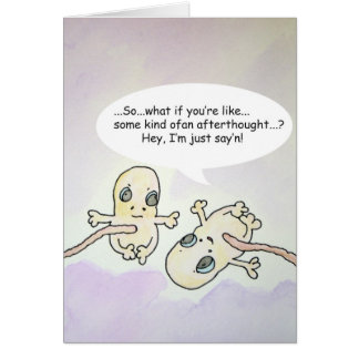 "Aftergedachte" Fetus Humor Card