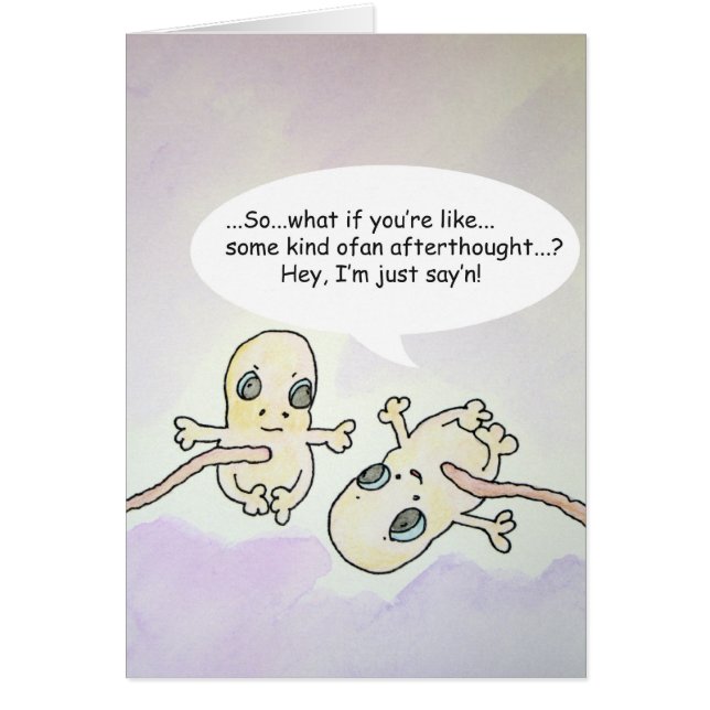 "Aftergedachte" Fetus Humor Card (Voorkant)