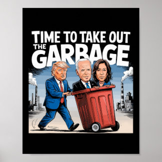 Afval voor Trump 2024 Grappige tijd om kleding uit Poster