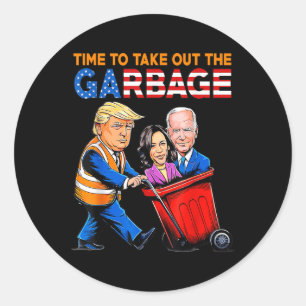 Afval voor Trump 2024 Shirt Time To Take Out Ronde Sticker