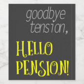 Afvalspanning, hallo pensioenafboekingslabel wijn etiket (Enkel label)