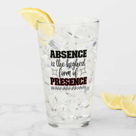 Afwezigheid is de hoogste vorm van aanwezigheid.w glas (Voorkant ijs)