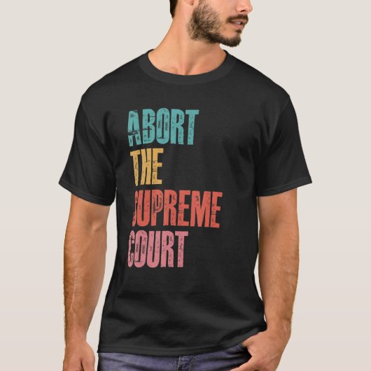 Afwijzing van het Hooggerechtshof Pro Choice Women T-shirt (Voorkant)