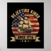 Afwijzing van Kings sinds 1776  patriottische VS Poster (Voorkant)