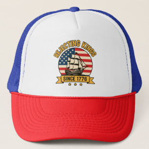Afwijzing van Kings sinds 1776  patriottische VS Trucker Pet