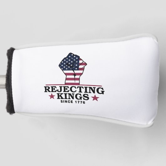 Afwijzing van koningen sinds 1776 4 juli anti-Trum Golfheadcover (Voorkant)
