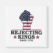 Afwijzing van koningen sinds 1776 4 juli anti-Trum Magneet (Voorkant)