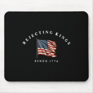 Afwijzing van koningen sinds 1776 Amerikaanse vlag Muismat