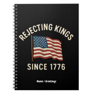 Afwijzing van koningen sinds 1776 Patriottische 4t Notitieboek