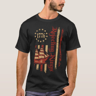 Afwijzing van koningen sinds 1776 Patriottische Am T-shirt