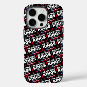 Afwijzing van koningen sinds 1776 Patriottische Vl iPhone 16 Pro Hoesje