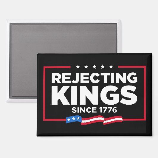 Afwijzing van koningen sinds 1776 Patriottische Vl Magneet (Voorkant / Achterkant)