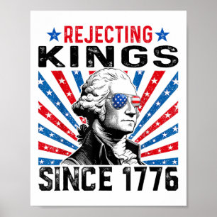 Afwijzing van koningen sinds 1776 verontrust Ameri Poster