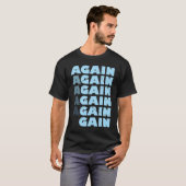 Again Gain  Bodybuilding Gym Workout  1 T-shirt (Voorkant volledig)
