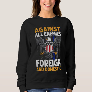Against All Enemies Foreign And Domestic Veteran's Trui