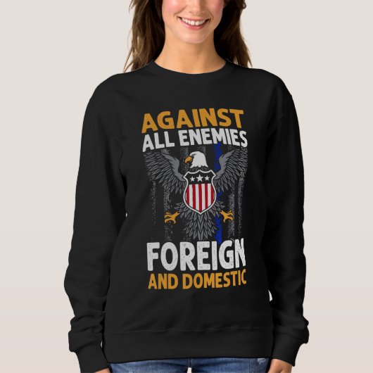 Against All Enemies Foreign And Domestic Veteran's Trui (Voorkant)
