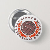 Agaisnt Modern Football Ronde Button 5,7 Cm (Voorkant /achterkant)
