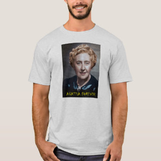 Agatha Forever! T-shirt