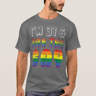 Age 31 Year Old Rainbow Born This Gay Pride LGBT P T-shirt