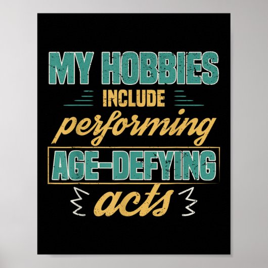 Age Defying Acts Funny Old Retirement Grandparents Poster (Voorkant)