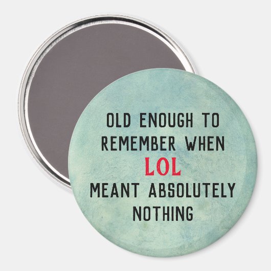 Age Humor Magnet (Voorkant / Achterkant)