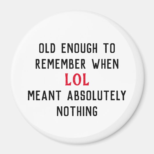 Age Humor Magnet (Voorkant)