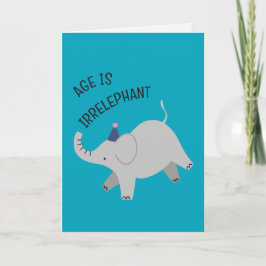 Age is irrelephant - animal punny birthday card kaart