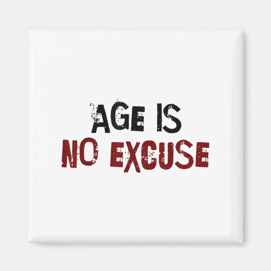 Age Is No Excuse Old Age Motivation Fitness  Magneet (Voorkant)