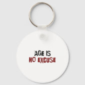 Age Is No Excuse Old Age Motivation Fitness  Sleutelhanger (Voorkant)