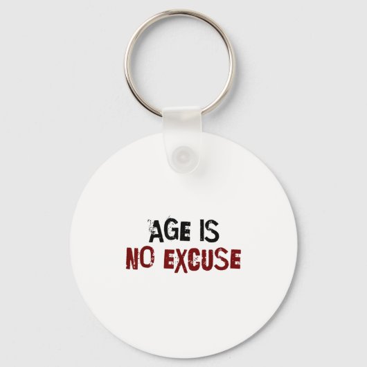 Age Is No Excuse Old Age Motivation Fitness  Sleutelhanger (Voorkant)
