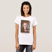 Aged Perfectly. Funny self-portrait of a woman T-shirt (Voorkant volledig)
