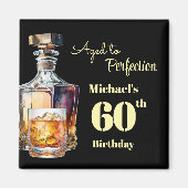 Aged to Perfection Men's 60th Whiskey Birthday  Magneet (Voorkant)