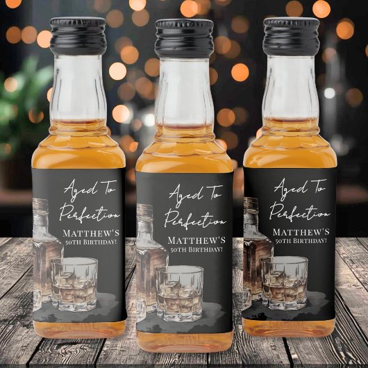 Aged To Perfection Whiskey Men's Birthday Party Likeurfles Etiket