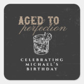 Aged to Perfection Whiskey Verjaardagsfeest Vierkante Sticker (Voorkant)