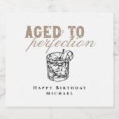 Aged to Perfection White Whiskey Birthday Party Likeurfles Etiket (Enkel label)