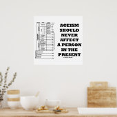 Ageïsme mag nooit een persoon in de Cadeau beïnvlo Poster (Keuken)