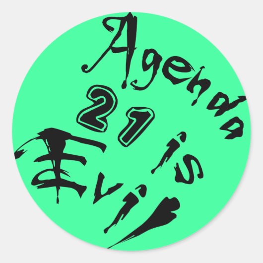 Agenda 21 is een boze groene achtergrond ronde sticker (Voorkant)