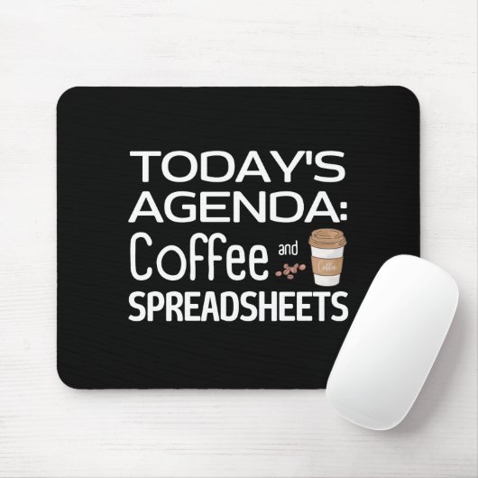 Agenda van vandaag: Koffie en spreadsheets Muismat (Met muis)