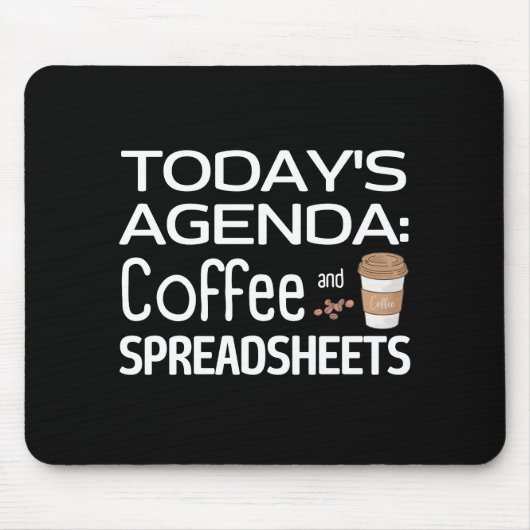 Agenda van vandaag: Koffie en spreadsheets Muismat (Voorkant)