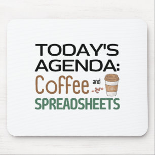 Agenda van vandaag: Muismat koffie en spreadsheets