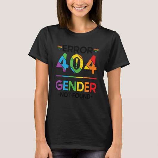 Agender Non Binary Pride Error 404 Gender Not Foun T-shirt (Voorkant)