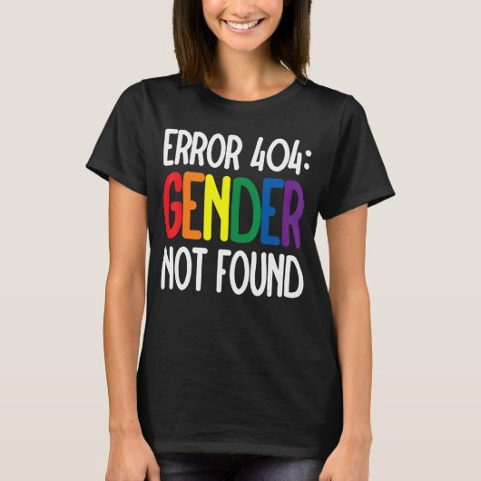 Agender Non Binary Pride Error 404 Gender Not Foun T-shirt (Voorkant)