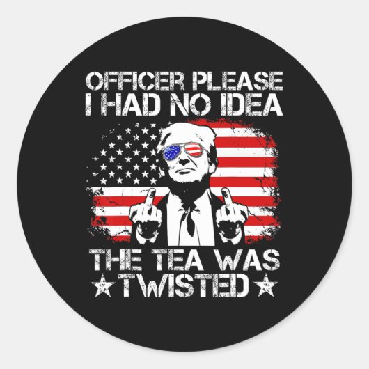Agent, ik had geen idee dat de thee de VS verdraai Ronde Sticker (Voorkant)