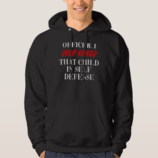 Agent, ik heb dat kind uit zelfverdediging geschop hoodie (Voorkant)