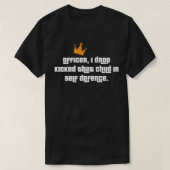 Agent, ik laat dat kind vallen in zelfverdediging. t-shirt (Design voorkant)