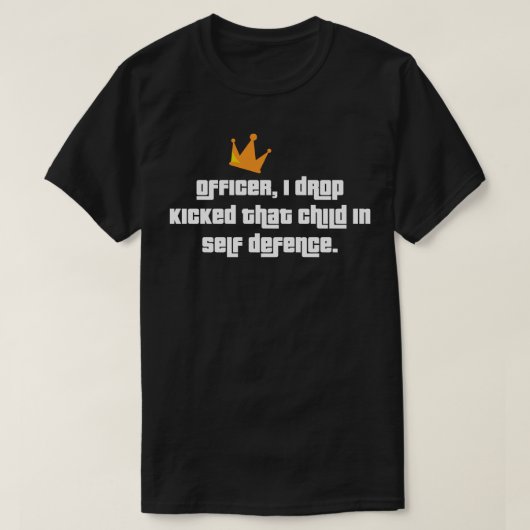 Agent, ik laat dat kind vallen in zelfverdediging. t-shirt (Design voorkant)