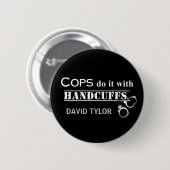 Agenten doen het! Grappige agenten cadeaus Ronde Button 5,7 Cm (Voorkant /achterkant)